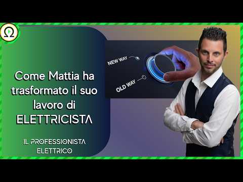 Come Mattia ha trasformato il suo lavoro di elettricista