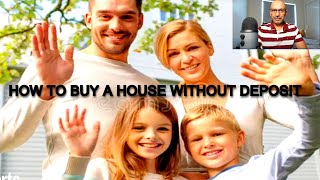 HOW TO BUY A HOUSE WITHOUT DEPOSIT #investment