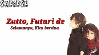 Download lagu Lagu jepang || Zutto, Futari de~Selamanya kita berdua || Lirik&Terjemahan Indonesia mp3 Download lagu Lagu jepang || Zutto, Futari de~Selamanya kita berdua || Lirik&Terjemahan Indonesia mp3