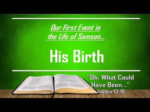 Sermon - Oh, What Could Have Been - Judges 13-16