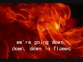 Down In Flames (improved) with lyrics