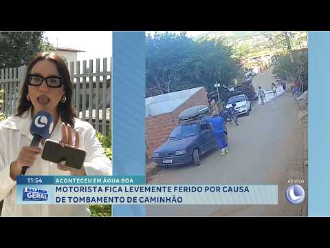 Aconteceu em Água Boa: Motorista fica ferido após tombamento de caminhão.