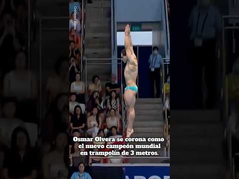 El clavadista Osmar Olvera se corona como el nuevo campeón mundial en trampolín de 3 metros. 