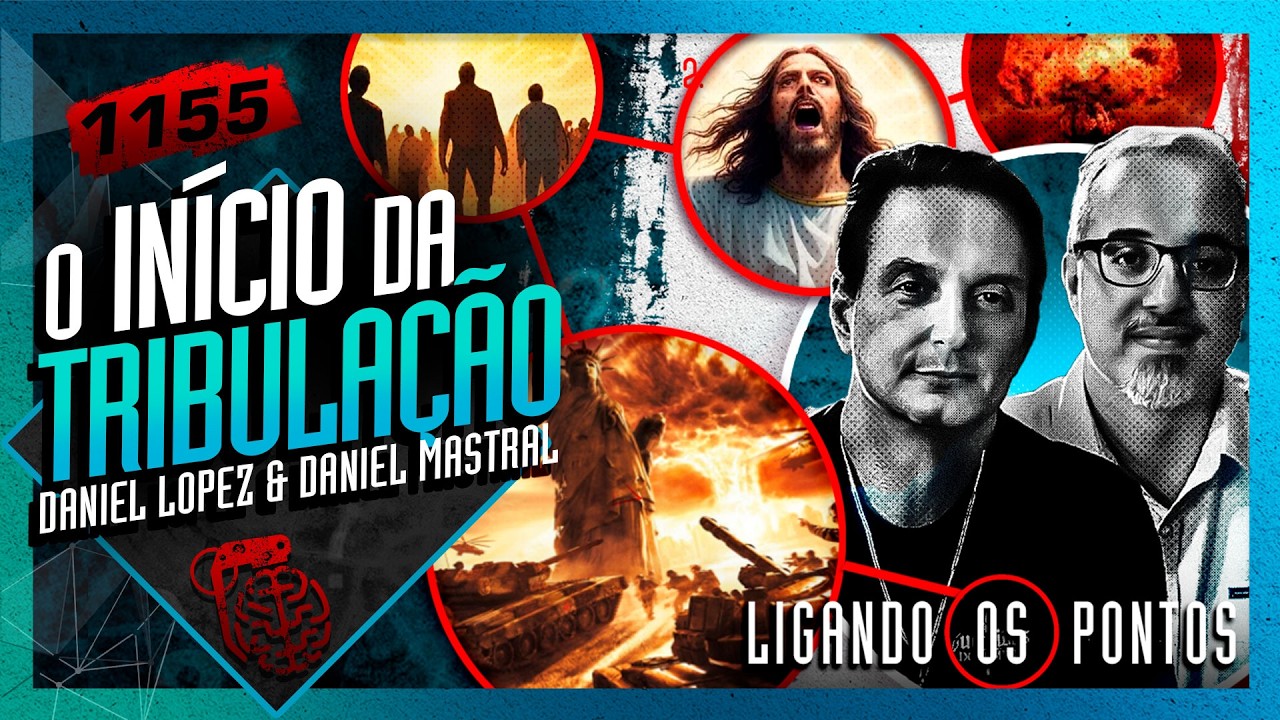 O INÍCIO DA TRIBULAÇÃO?: DANIEL LOPEZ E DANIEL MASTRAL - Inteligência Ltda. Podcast #1155
