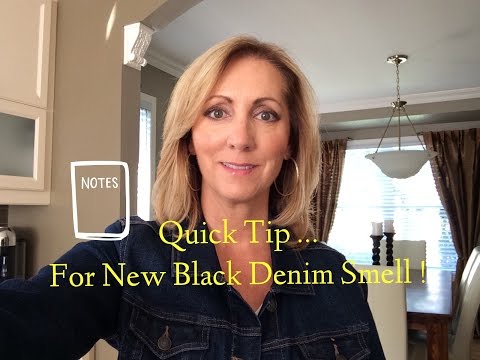 Quick Tip .. For New Black Denim Smell !