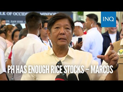 PH has enough rice stocks – Marcos
