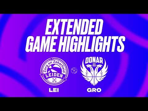 Zorg en Zekerheid Leiden vs. Donar Groningen Extended Game Highlights
