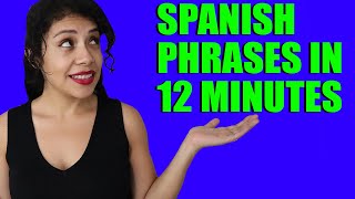 55 Spanish Phrases in 12 Minutes