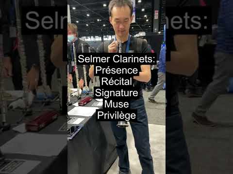 Selmer Clarinets: Présence, Récital, Signature, Muse and Privilège