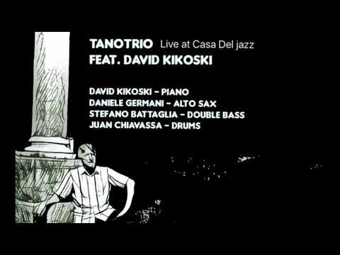 Clearway 28 - TanoTrio Feat  David Kikoski