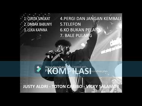 KOMPILASI (Justy Aldrin - Toton Caribo - Vicky Salamor) #justyaldrin #vickysalamor #hanyamusic