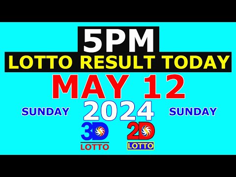 Lotto Result Today 5pm May 12 2024 (PCSO)