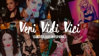 Veni Vidi Vici│Madonna (Subtitulado en Español)
