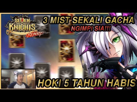 Seven Knights - GACHA PALING HOKI SELAMA 4 TAHUN SETENGAH (NGIMPI SIA)!! MIST AING MAX!!