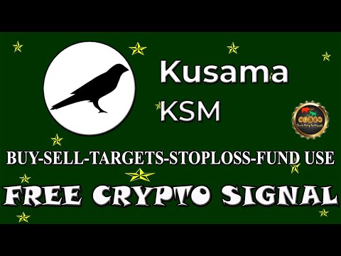 FREE SIGNAL KUSAMA COIN KSM COIN BUY SELL STOPLOSS PROFIT TARGET Video