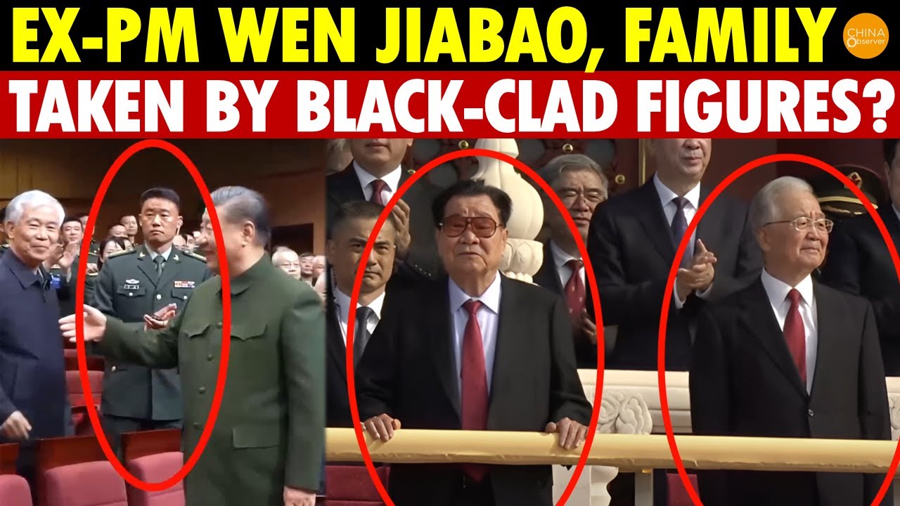 Chaos in China! Rumors Spread That Ex-PM Wen Jiabao, Family, and Staff Taken by Black-Clad Figures