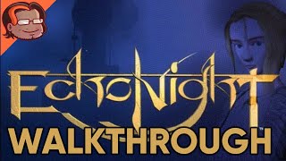 Echo Night Walkthrough