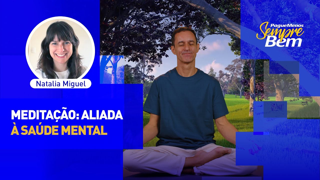 MEDITAÇÃO: ALIADA À SAÚDE MENTAL