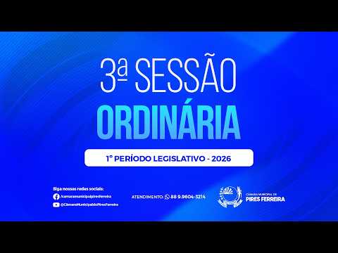 3ª Sessão Ordinária do 1º Período Legislativo de 2026