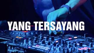Download lagu Yang Tersayang - Uasik DJ mp3 Download lagu Yang Tersayang - Uasik DJ mp3