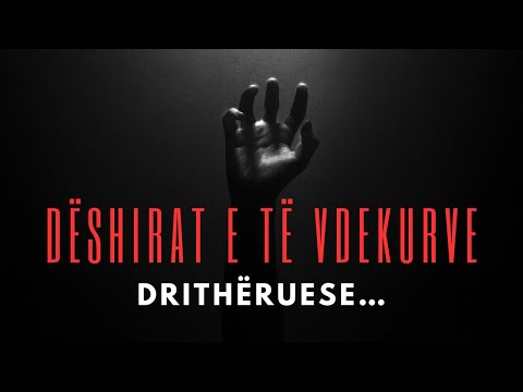 Dëshirat e të vdekurve, drithëruese…