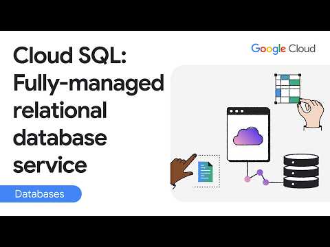 Cloud SQL fully managed relational database service