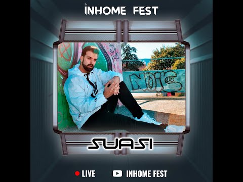 🏠InHome Fest 🏠 - Sesión de Suasi🔥