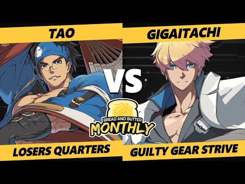 BnB 22 Losers Quarters - Tao (Anji) Vs. Gigaitachi (Ky) Guilty Gear Strive