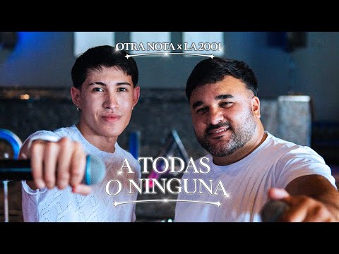 Otra Nota ❌ La 2001 - A TODAS O NINGUNA (Videoclip Oficial)