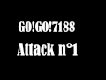 Go!Go!7188 - Attack n°1 