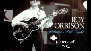 I drove all Night (extended) - Roy Orbison