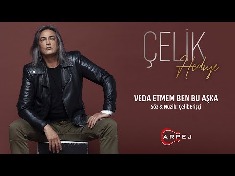 Çelik - Veda Etmem Ben Bu Aşka (Official Lyrics Video)