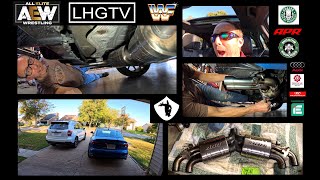 LHGTV // APR DREAM EXHAUST // PART DEUX //