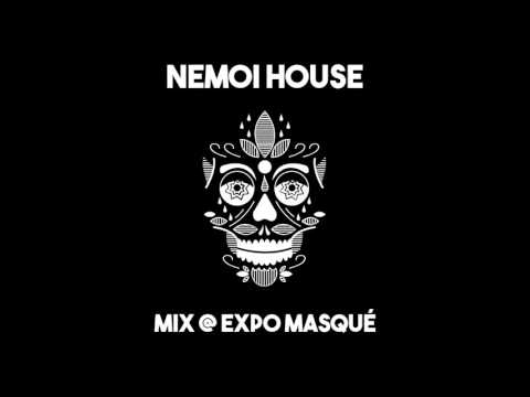 Mix @ Expo Masqué - Nemoi House (House to Techno)