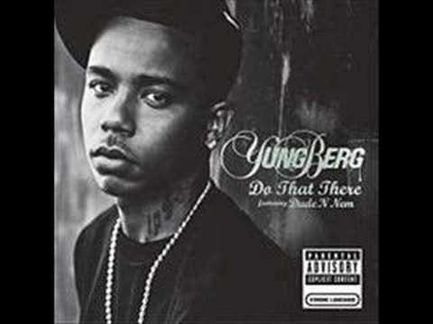 Yung Berg - Do That There