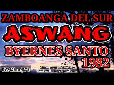 ASWANG SA BYERNES SANTO - Kwentong Aswang (ASWANG TRUE STORY)
