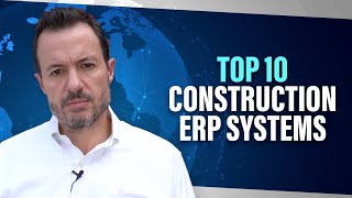 Top 10 Construction ERP Systems [Best ERP Software for Construction, Design, and Engineering]