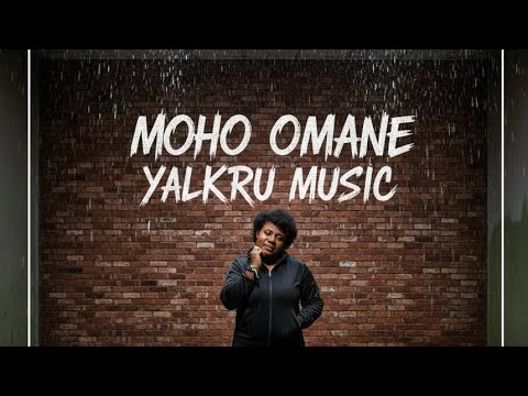 Moho Omane - Yalkru Music 