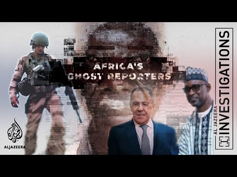 Africa's Ghost Reporters I Al Jazeera Investigations