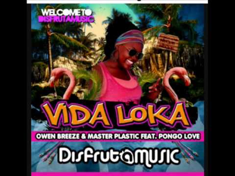 Owen Breeze ft Pongo Love - Vida Loka!! (Disfruta Music)
