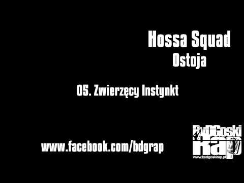 Hossa Squad - 05. Zwierzęcy Instynkt