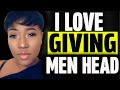 This Why I M Obsessed With Giving Head And The Deadly Trick I Use To Make Men S Toes Curl