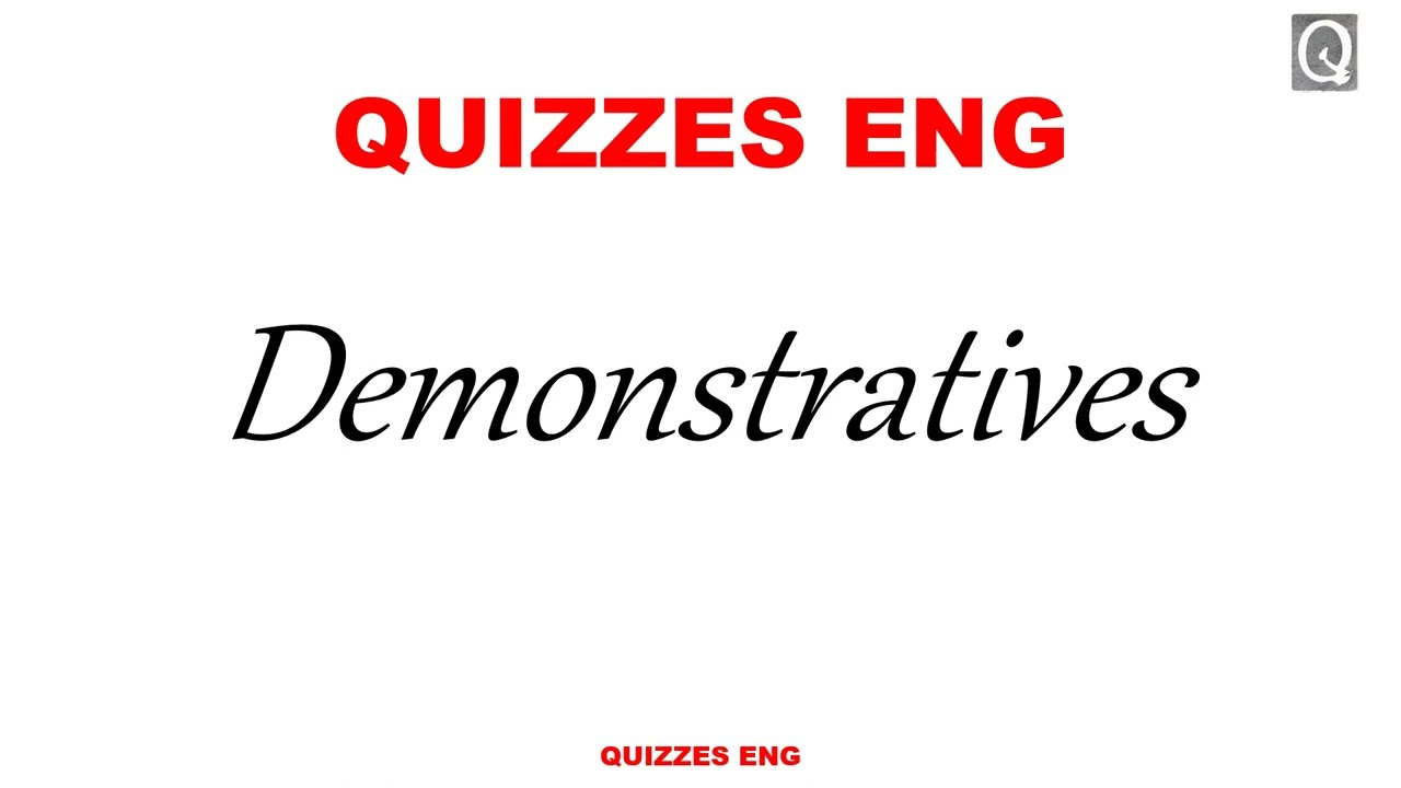 Demonstratives (01) - Quizzes Eng