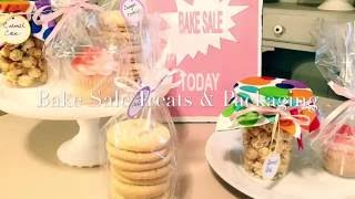 🍰Bake Sale Treats & Packing : How to Package Treats for a Bake Sale