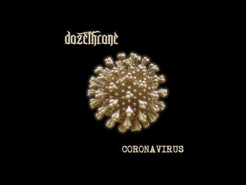 DOZETHRONE - Coronavirus EP [FULL ALBUM] 2020