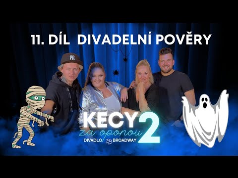 Kecy za oponou 2 - 11. díl: Divadelní pověry s Míšou Pecháčkovou ( Halloweenský speciál)