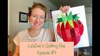 Quilting Bee #9: Strawberries & Spicy Things