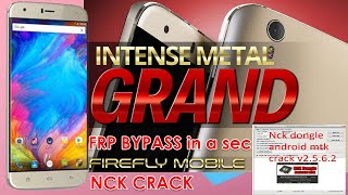 Firefly Intense Metal Grand Google Account Bypass Done in a sec NCK Crack