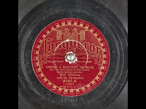 Under A Blanket Of Blue - Will Osborne & His Orchestra 1933