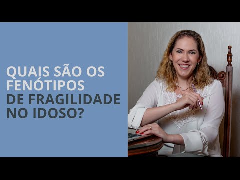 Quais são os fenótipos de fragilidade no idoso?